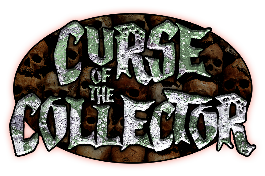 CURSE OF THE COLLECTOR